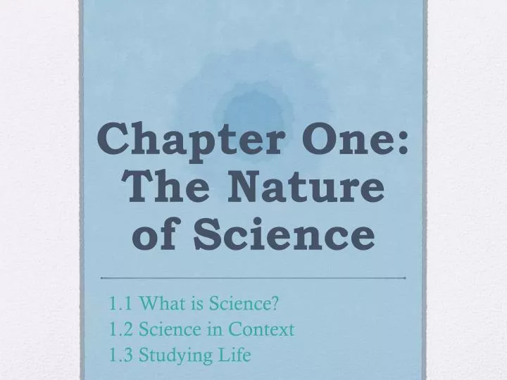 chapter one the nature of science