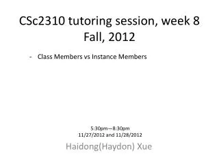 CSc2310 tutoring session, week 8 Fall, 2012