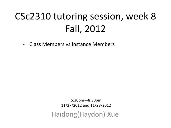 csc2310 tutoring session week 8 fall 2012