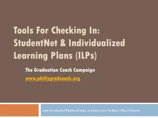 Tools For Checking In: StudentNet &amp; Individualized Learning Plans (ILPs)