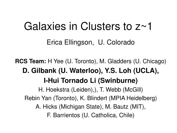galaxies in clusters to z 1