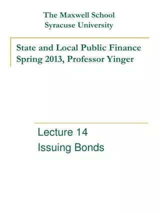 State and Local Public Finance Spring 2013, Professor Yinger