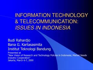 INFORMATION TECHNOLOGY &amp; TELECOMMUNICATION: ISSUES IN INDONESIA