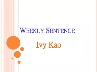 Weekly Sentence
