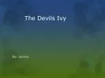 The Devils Ivy