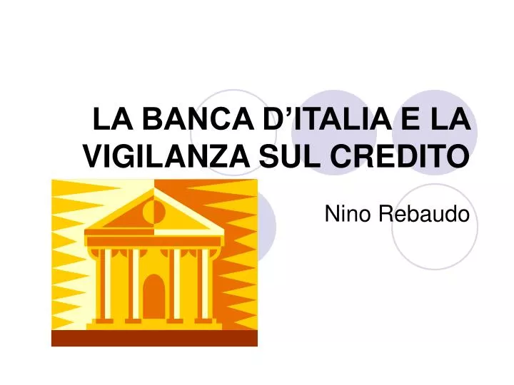 la banca d italia e la vigilanza sul credito