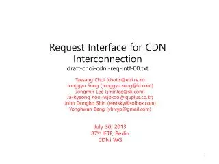 Request Interface for CDN Interconnection draft-choi-cdni-req-intf-00.txt