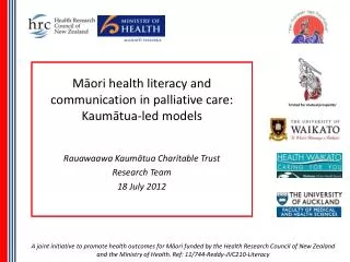 M?ori health literacy and communication in palliative care: Kaum?tua-led models