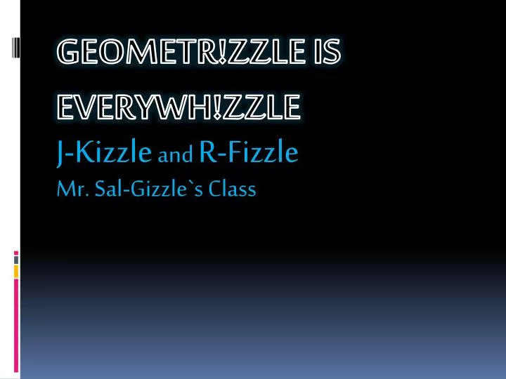 j kizzle and r fizzle mr sal gizzle s class