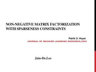 Non-negative Matrix Factorization with Sparseness Constraints