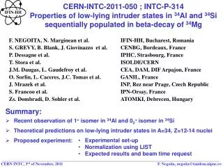 CERN-INTC-2011-050 ; INTC-P-314 Properties of low-lying intruder states in 34 Al and 34 Si
