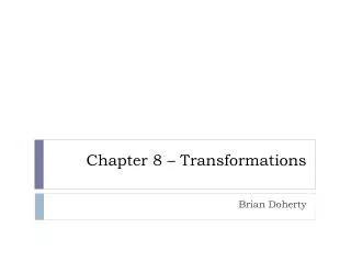 chapter 8 transformations