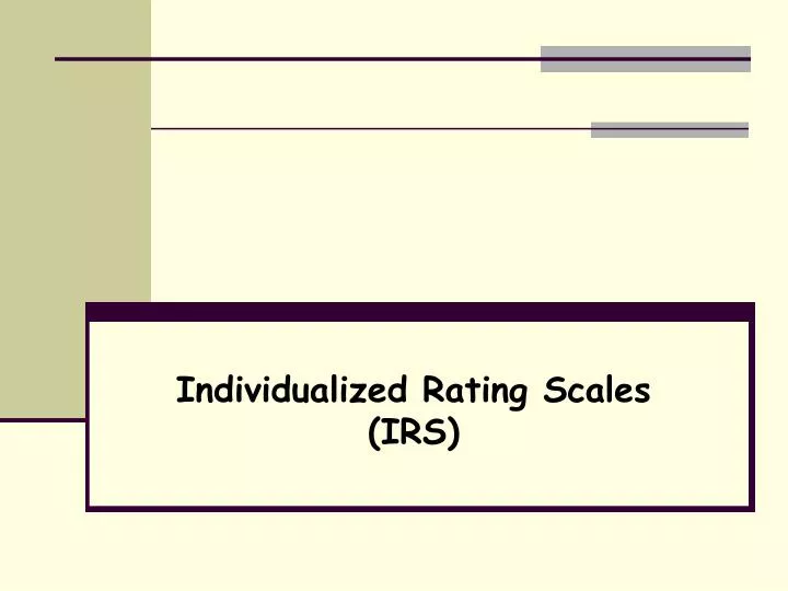 individualized rating scales irs