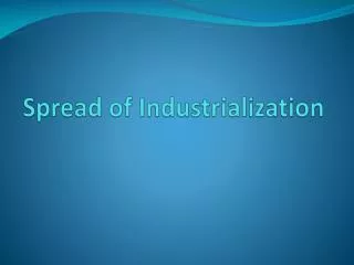Spread of Industrialization