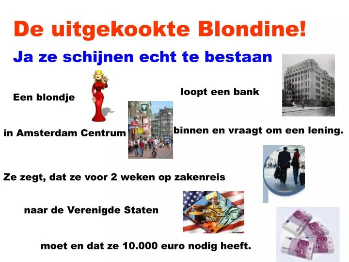 de uitgekookte blondine