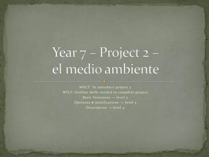 year 7 project 2 el medio ambiente