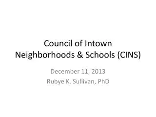 Council of Intown Neighborhoods &amp; Schools (CINS)