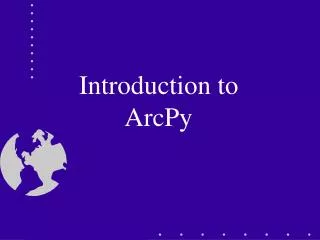 Introduction to ArcPy