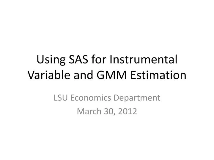 using sas for instrumental variable and gmm estimation