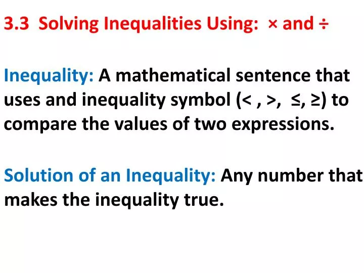 3 3 solving inequalities using and