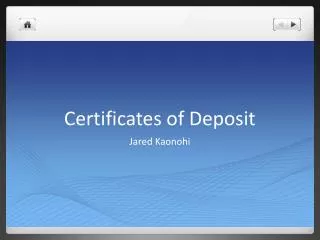 Certificates of Deposit