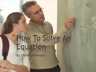 How T o Solve An Equation
