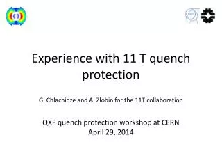 Experience with 11 T quench protection