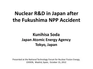 Nuclear R&amp;D in Japan after the Fukushima NPP Accident