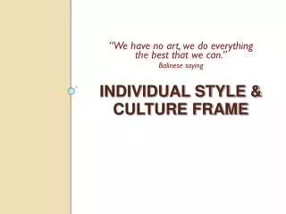 INDIVIDUAL STYLE &amp; CULTURE FRAME
