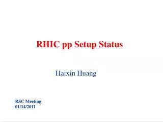 RHIC pp Setup Status