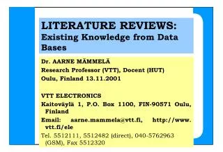 LITERATURE REVIEWS: Existing Knowledge from Data Bases