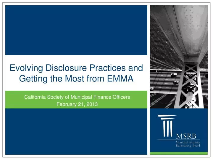 evolving disclosure practices and getting the most from emma