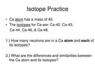 Isotope Practice