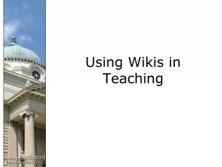 Using Wikis in Teaching