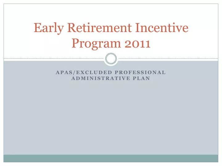 early retirement incentive program 2011