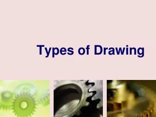 Types of Drawing