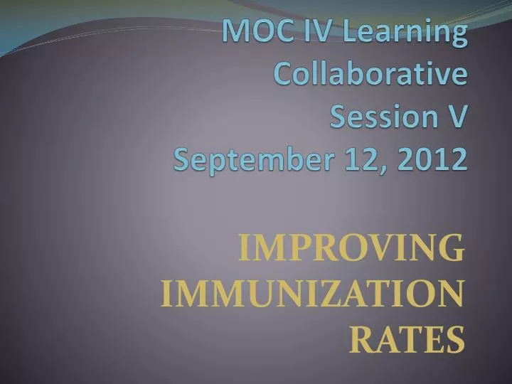 moc iv learning collaborative session v september 12 2012