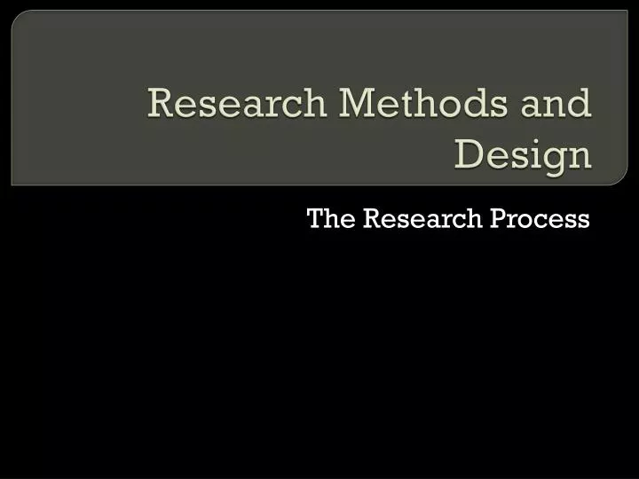 research methods and design