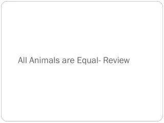 All Animals are Equal- Review