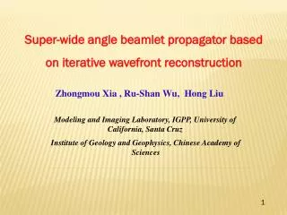 Super-wide angle beamlet propagator based on iterative wavefront reconstruction