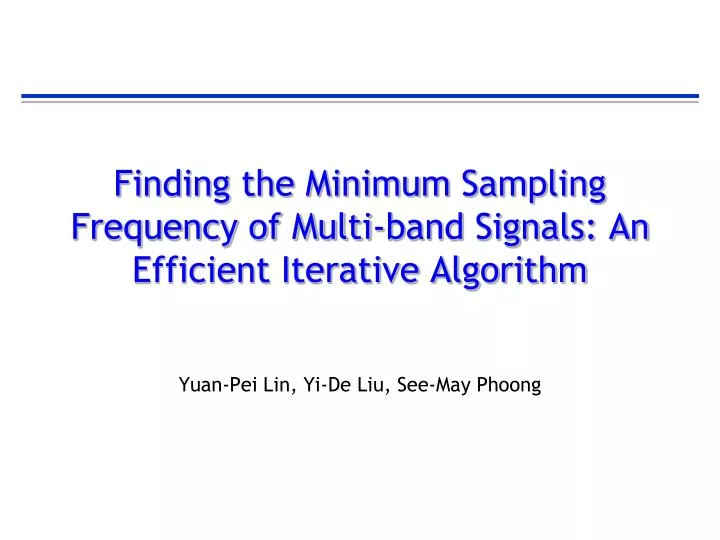 finding the minimum sampling frequency of multi band signals an efficient iterative algorithm