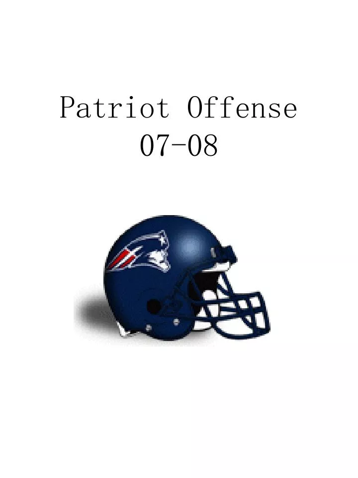 patriot offense 07 08