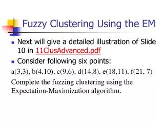 Fuzzy Clustering Using the EM