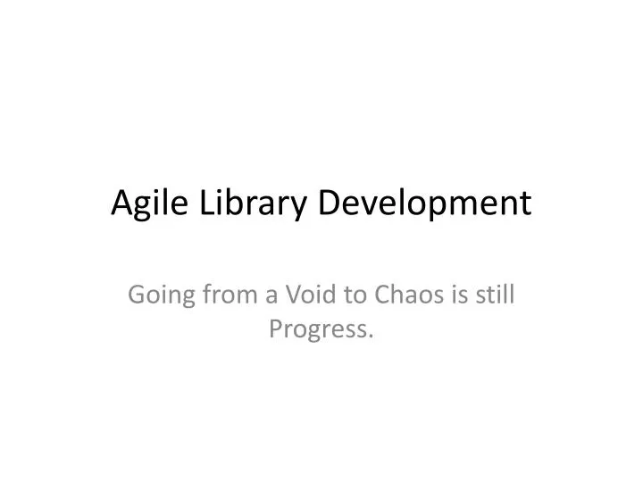 agile library development
