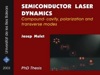 General context Physics and nonlinear dynamics of semiconductor lasers