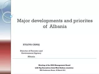 Major developments and priorites of Albania