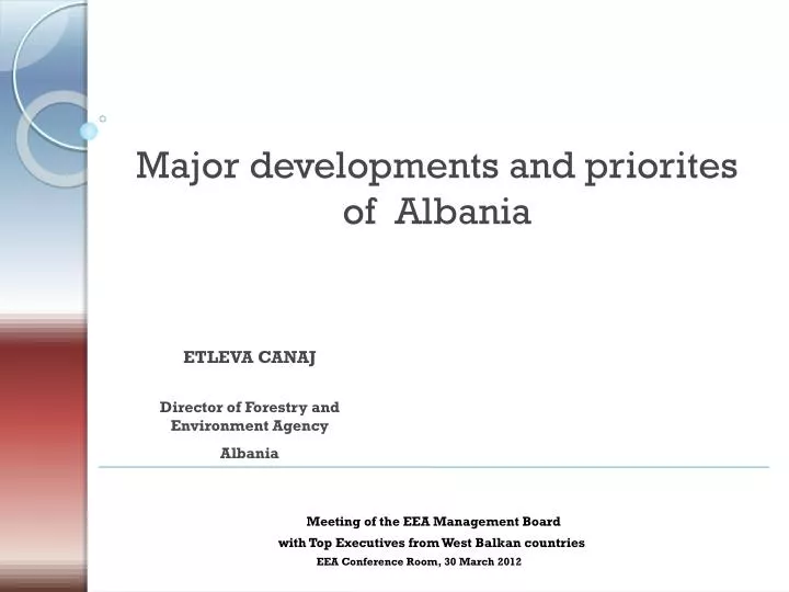 major developments and priorites of albania
