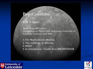 BepiColombo GW Fraser Space Research Centre,