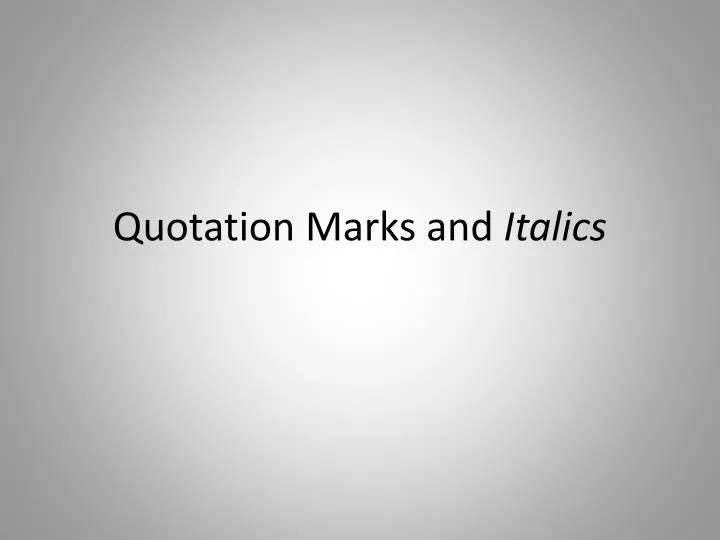 quotation marks and italics