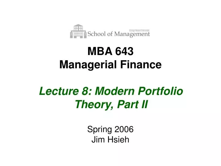 mba 643 managerial finance lecture 8 modern portfolio theory part ii